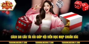 Cách soi cầu tài xỉu