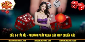 Cầu 1-1 tài xỉu