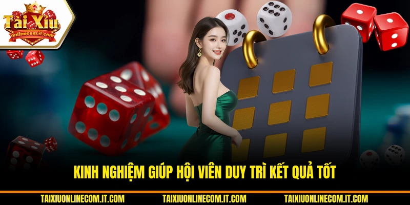 Kinh nghiệm giúp hội viên duy trì kết quả tốt.